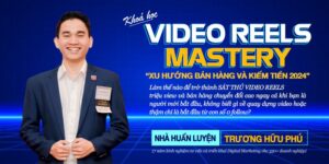 Video Reels Facebook Mastery - Xu Hướng Bán Hàng Kiếm Tiền 2024 Với Thước Phim Facebook Reels