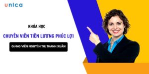 Khóa học Chuyên viên tiền lương phúc lợi