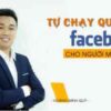 Tự học chạy quảng cáo facebook cho người mới bắt đầu