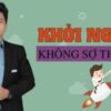 KhỞi NghiỆp KhÔng SỢ ThẤt BẠi
