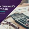 KẾ ToÁn Cho NgƯỜi MỚi BẮt ĐẦu